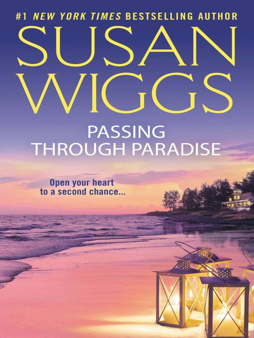 Title details for Passing Through Paradise by Susan Wiggs - Wait list